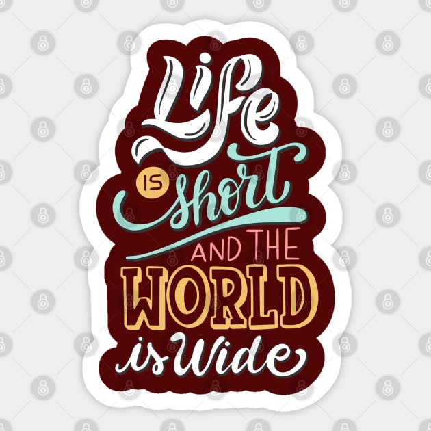 Life is Short World is Wide Sticker by Madhav